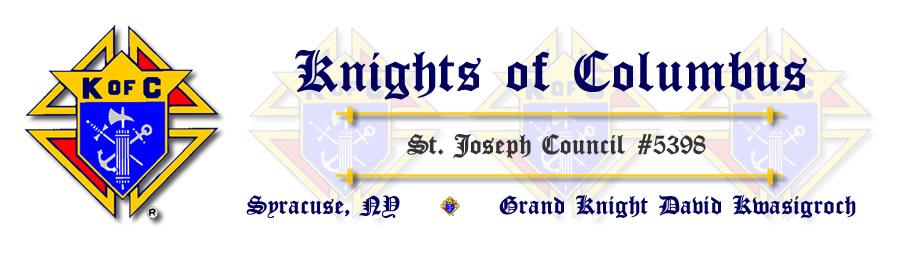 Knights of Columbus – Syracuse, NY – St. Joseph Council #5398